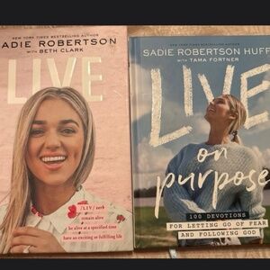 Live By Sadie Robertson           Live On Purpose By Sadie Robertson